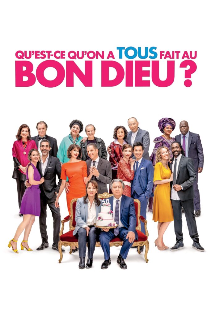 Poster for the movie “Qu’est-ce qu’on a tous fait au Bon Dieu ?”